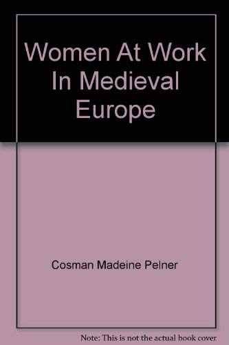 Beispielbild fr Women at Work in Medieval Europe zum Verkauf von Irish Booksellers