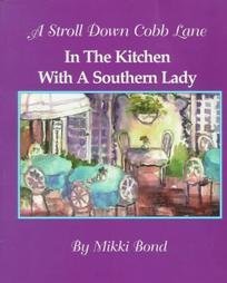 Stock image for In the Kitchen with a Southern Lady: The Cobb Land Cookbook for sale by ThriftBooks-Atlanta