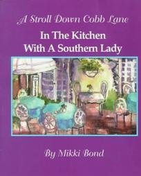 9780965088800: A Stroll Down Cobb Lane: In the Kitchen With a Southern Lady