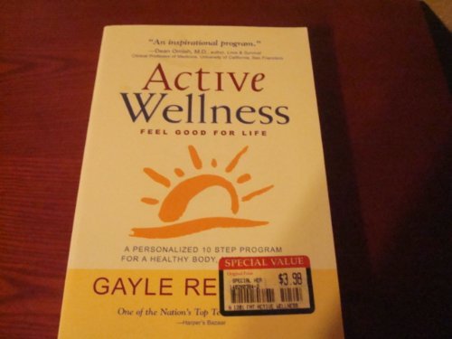 9780965089302: Active Wellness Feel Good for Life