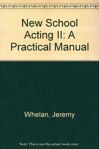 9780965090810: New School Acting II: A Practical Manual