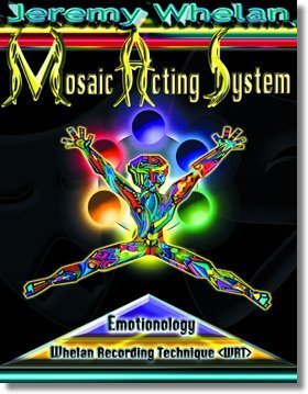 Stock image for Mosaic Acting System (Mosaic Acting - Emotionology and the Whelan Recording Technique) for sale by GF Books, Inc.