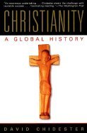 Imagen de archivo de CHRISTIANITY A Global History a la venta por Wonder Book
