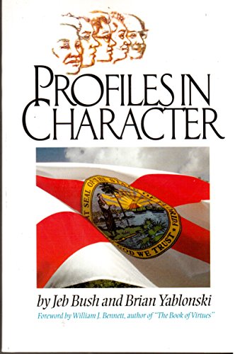 Profiles in Character (9780965091206) by Bush, Jeb; Yablonski, Brian