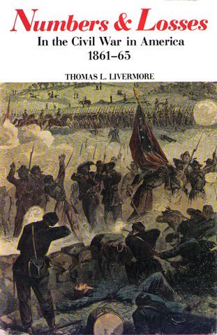 Beispielbild fr Numbers & Losses in the Civil War in America, 1861-65. zum Verkauf von Powell's Bookstores Chicago, ABAA