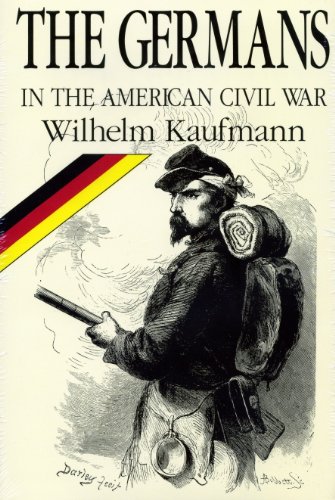 Stock image for The Germans in the American Civil War: With a Biographical Directory for sale by HPB-Ruby