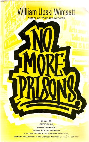 9780965095976: No More Prisons