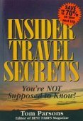 Imagen de archivo de Insider Travel Secrets (You're Not Supposed to Know!) a la venta por SecondSale