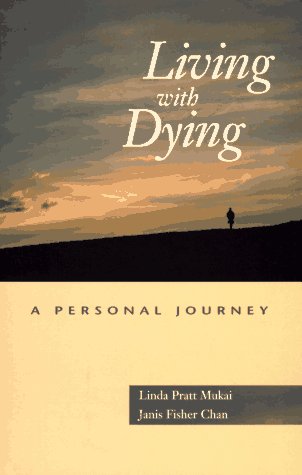 Stock image for Living With Dying: A Personal Journey for sale by thebookforest.com