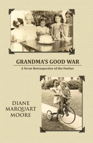 Stock image for Grandma's "Good War": A Verse Retrospective of the Forties for sale by Revaluation Books