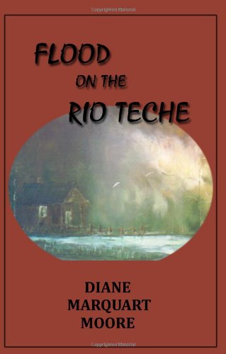 Stock image for Flood On The Rio Teche for sale by Revaluation Books