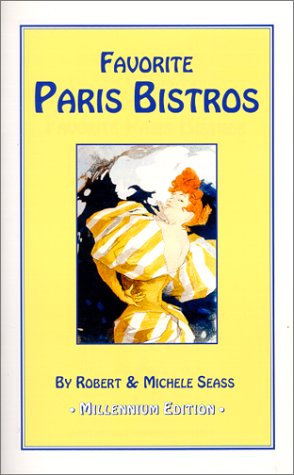 9780965098458: Favorite Paris Bistros - Millennium Edition