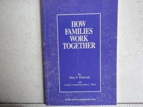 Imagen de archivo de How Families Work Together (Family Business Leadership Series Number 4) a la venta por HPB-Red