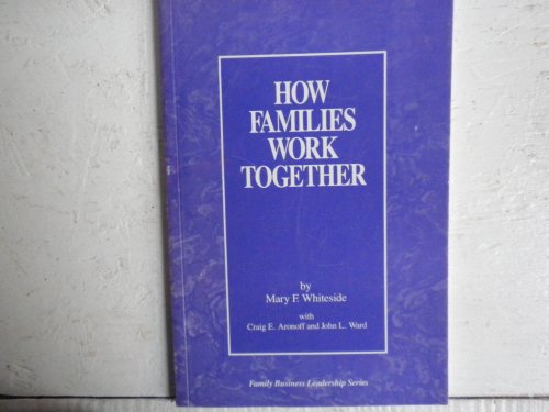 Stock image for How Families Work Together (Family Business Leadership Series Number 4) for sale by HPB-Red