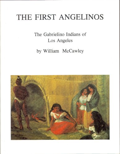 Beispielbild fr The First Angelinos The Gabrielino Indians of Los Angeles zum Verkauf von Rain Dog Books