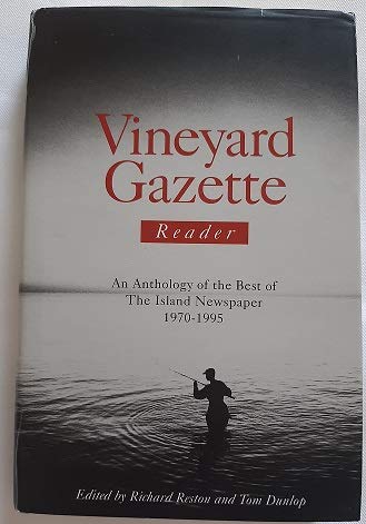 Imagen de archivo de Vineyard gazette reader: An anthology of the best of the island newspaper, 1970-1995 a la venta por SecondSale