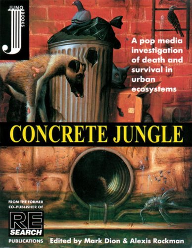 Stock image for Concrete Jungle : A Pop Media Investigation of Death and Survival in Urban Ecosystems for sale by Front Cover Books
