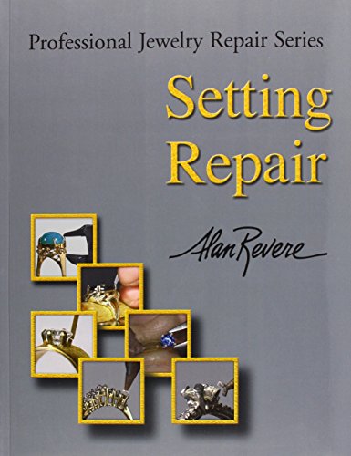 Beispielbild fr Setting Repair : Professional Jewelry Repair Series zum Verkauf von Brickyard Books