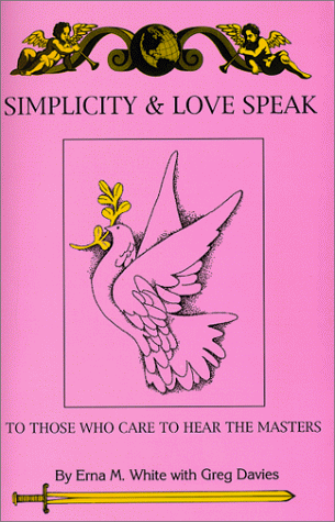 Simplicity & Love Speak to Those Who Care to Hear the Masters
