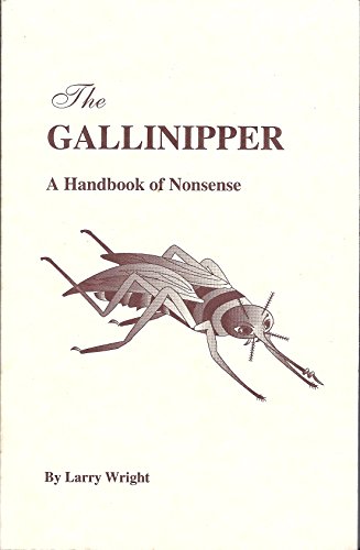 9780965109017: The gallinipper: A handbook of nonsense