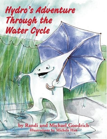 9780965110150: Hydro's Adventure Through the Water Cycle