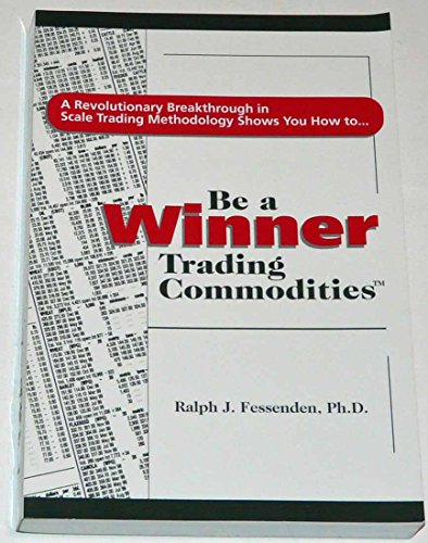 Stock image for Be a Winner Trading Commodities for sale by Gulf Coast Books