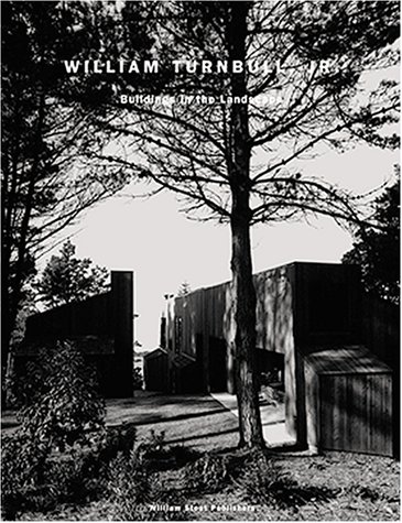 9780965114400: William Turnbull Jr.: Buildings in the Landscape