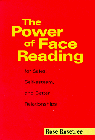 Beispielbild fr The Power of Face Reading: For Sales, Self-esteem, and Better Relationships zum Verkauf von Wonder Book