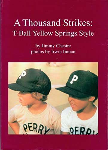 Stock image for A Thousand Strikes: T-Ball Yellow Springs Style for sale by MyLibraryMarket