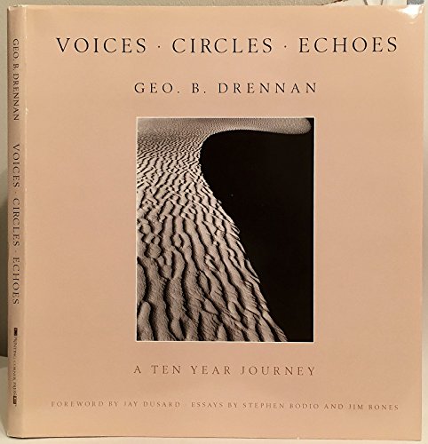 Stock image for Voices - Circles - Echoes: A Ten Year Journey for sale by Colorado's Used Book Store