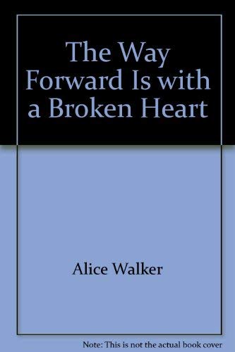 Imagen de archivo de The Way Forward Is with a Broken Heart a la venta por HPB Inc.