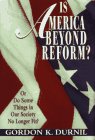9780965121392: Is America Beyond Reform?: Or Do Some Things in Our Society No Longer Fit?