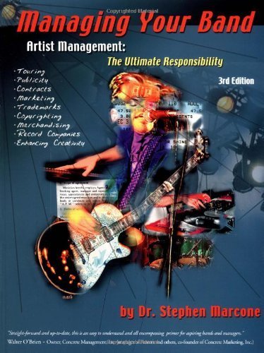 9780965125031: Managing Your Band: Artist Management - The Ultimate Responsibility