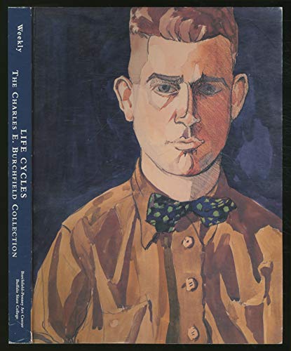 9780965128209: Life Cycles: The Charles E. Burchfield Collection