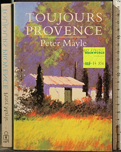 9780965128674: Toujours Provence by Mayle, Peter (1992) Paperback