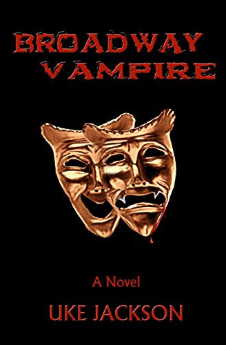 Broadway Vampire (Paperback) - Uke Jackson