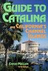 Guide to Catalina And California's Channel Islands (5th ed)