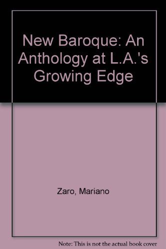 Imagen de archivo de New Baroque: An Anthology at L. A.'s Growing Edge a la venta por Vashon Island Books