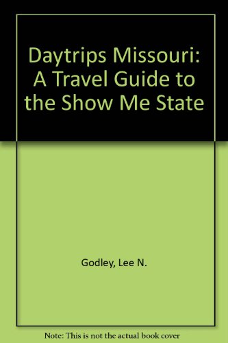 9780965134040: Daytrips Missouri: A Travel Guide to the Show Me State