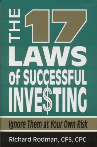 Stock image for 17 Laws of Successful Investing: Ignore Them at Your Own Risk for sale by Wonder Book