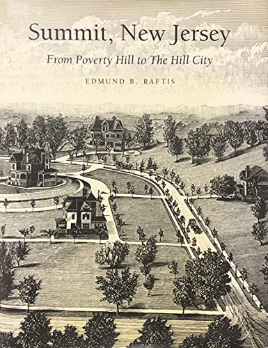 Stock image for Summit, New Jersey: From Poverty Hill to the Hill City for sale by Adkins Books