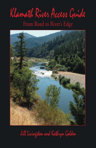 Beispielbild fr Klamath River Access Guide: From Road to River's Edge zum Verkauf von Revaluation Books