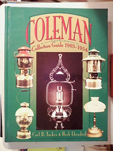 COLEMAN COLLECTORS GUIDE 1903-1954