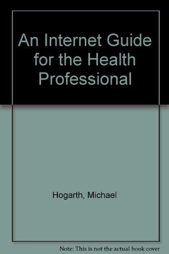 Imagen de archivo de An Internet Guide for the Health Professional a la venta por Hawking Books