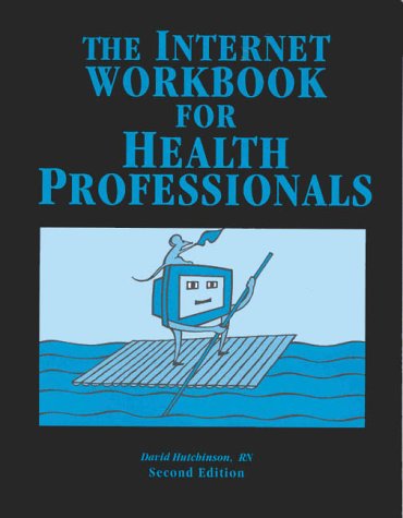 Stock image for The Internet Workbook for Health Professionals for sale by Books Puddle