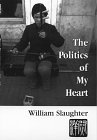 Stock image for Politics Of My Heart, The for sale by Blue Awning Books