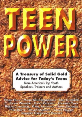 Imagen de archivo de Teen Power : A Treasury of Solid Gold Advice for Today's Teens a la venta por Better World Books: West