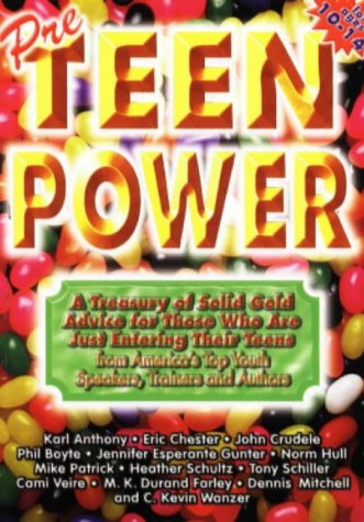 Stock image for PreTeen Power: A Treasury of Solid Gold Advice for Those Just Entering Their Teens for sale by ThriftBooks-Dallas