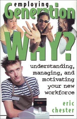 Stock image for Employing Generation Why? for sale by Your Online Bookstore