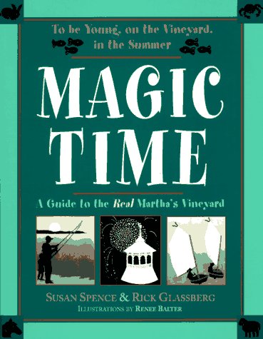 Stock image for Magic Time: A Guide to the Real Martha's Vineyard for sale by ThriftBooks-Atlanta